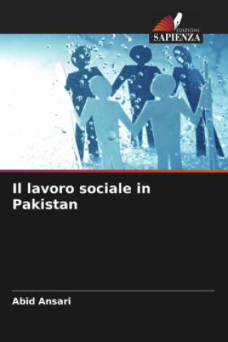 Kniha Il lavoro sociale in Pakistan Abid Ansari