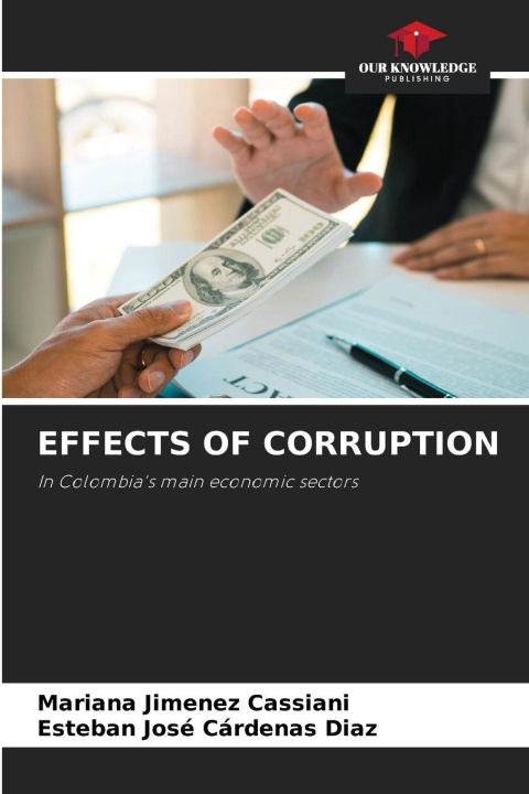 Könyv EFFECTS OF CORRUPTION Esteban José Cárdenas Diaz