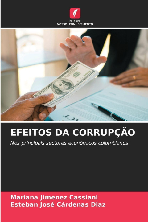 Kniha EFEITOS DA CORRUPÇÃO Esteban José Cárdenas Diaz