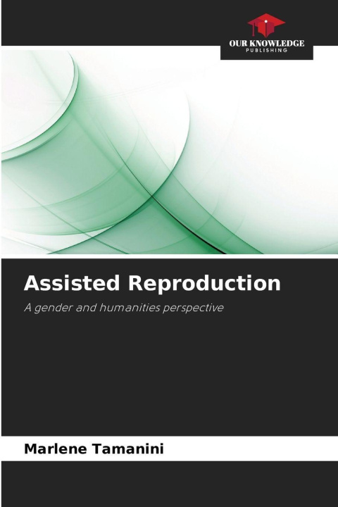 Libro Assisted Reproduction Marlene Tamanini