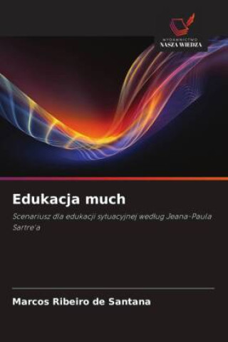 Kniha Edukacja much Marcos Ribeiro de Santana