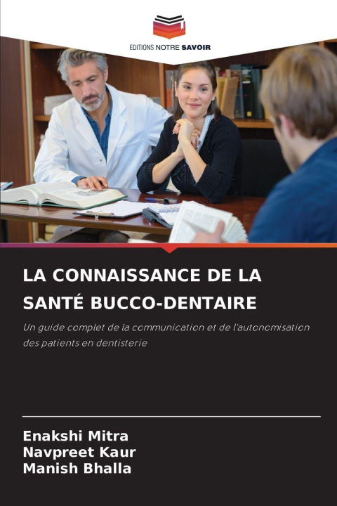 Knjiga LA CONNAISSANCE DE LA SANTÉ BUCCO-DENTAIRE Navpreet Kaur