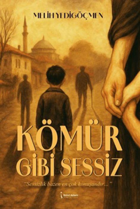 Könyv Kömür Gibi Sessiz 