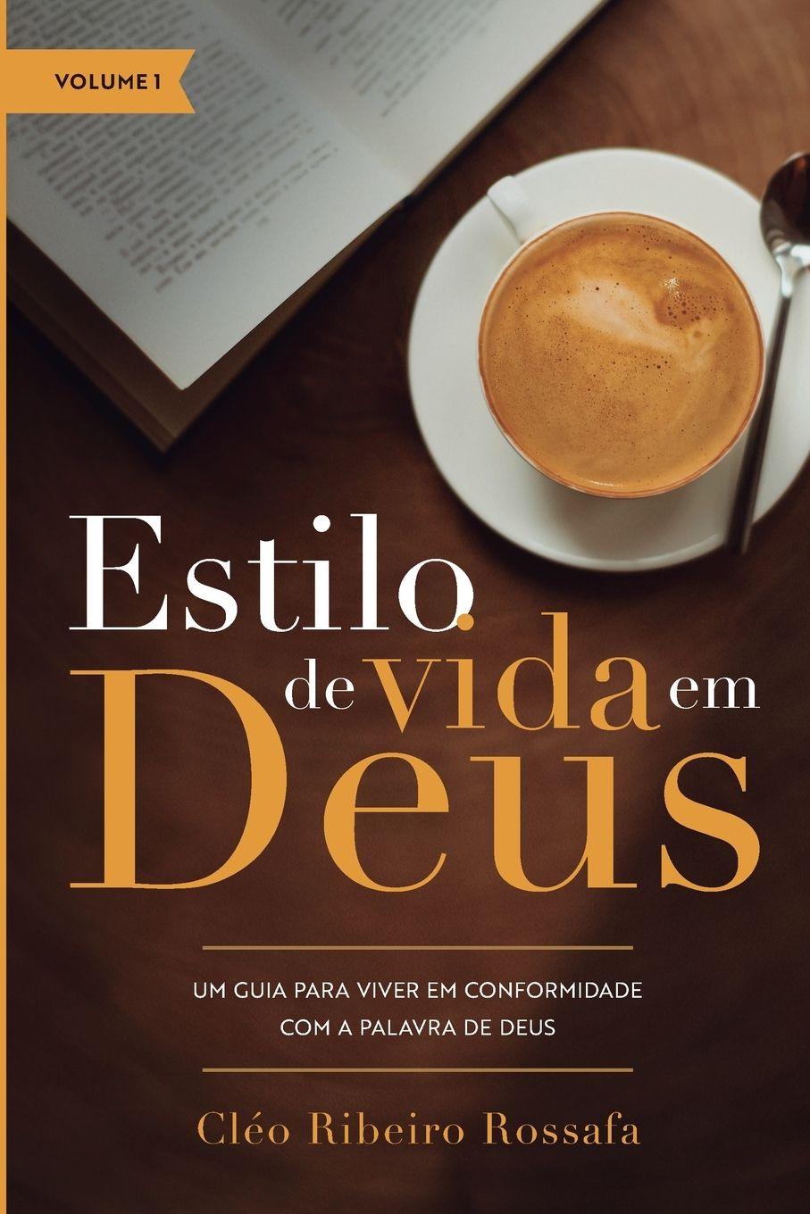 Kniha Estilo de Vida em Deus - Volume 1 Cléo Ribeiro Rossafa