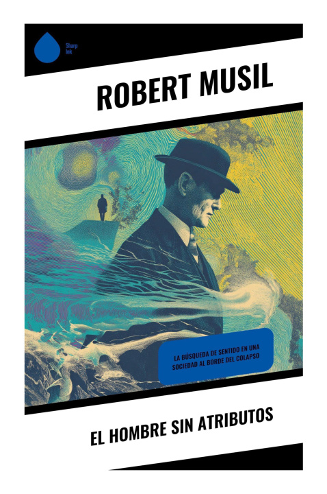 Kniha El hombre sin atributos Robert Musil