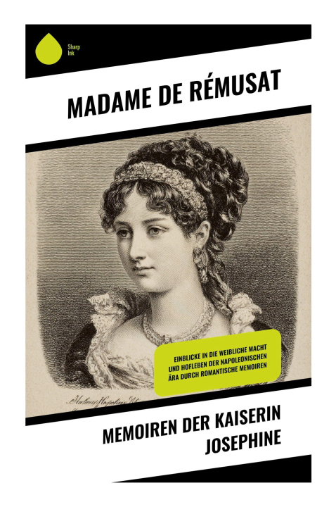 Knjiga Memoiren der Kaiserin Josephine Madame de Rémusat