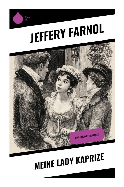 Kniha Meine Lady Kaprize Jeffery Farnol