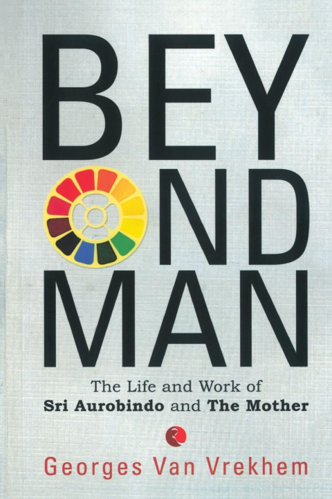 Kniha Beyond Man Georges Van Vrekhem