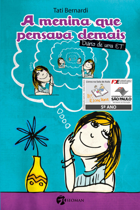 Kniha MENINA QUE PENSAVA DEMAIS: DIÁRIO DE UMA ET 