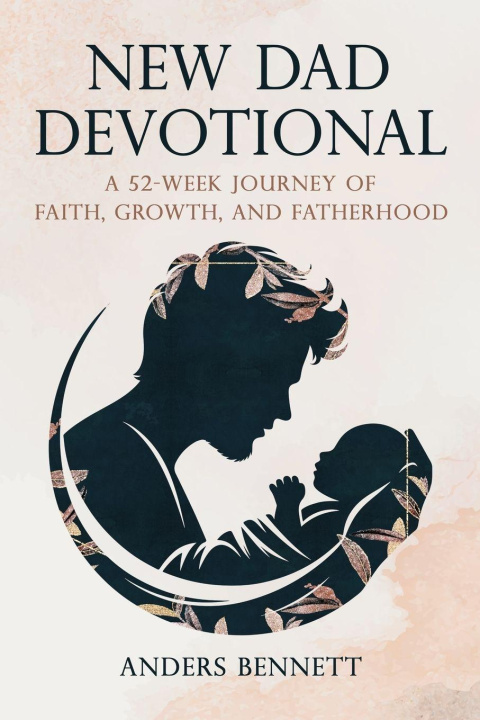 Kniha New Dad Devotional Anders Bennett