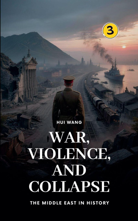 Könyv War, Violence, and Collapse Hui Wang