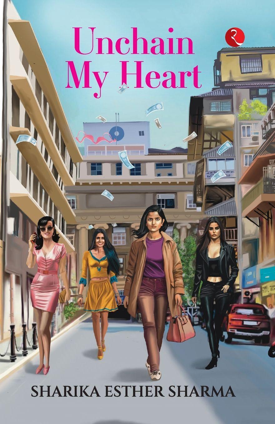 Knjiga Unchain My Heart Sharika Esther Sharma