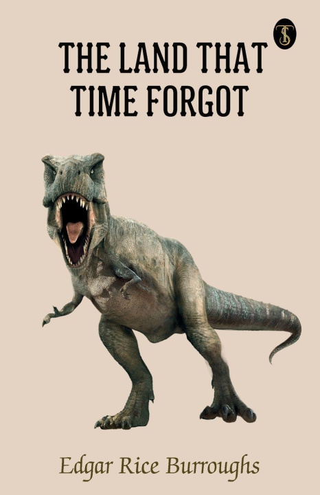 Kniha The Land That Time Forgot Edgar Rice Burroughs