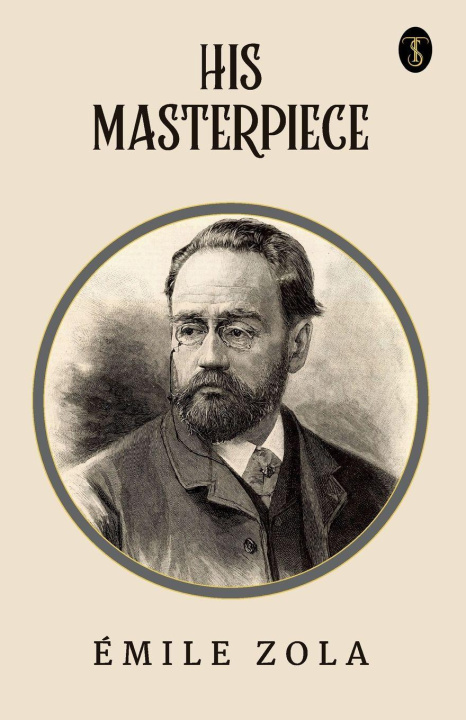 Kniha His Masterpiece Émile Zola