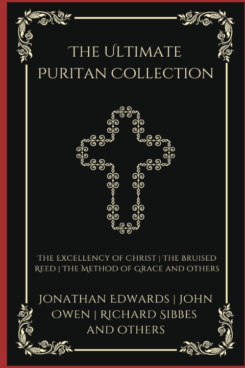 Knjiga The Ultimate Puritan Collection John Howe