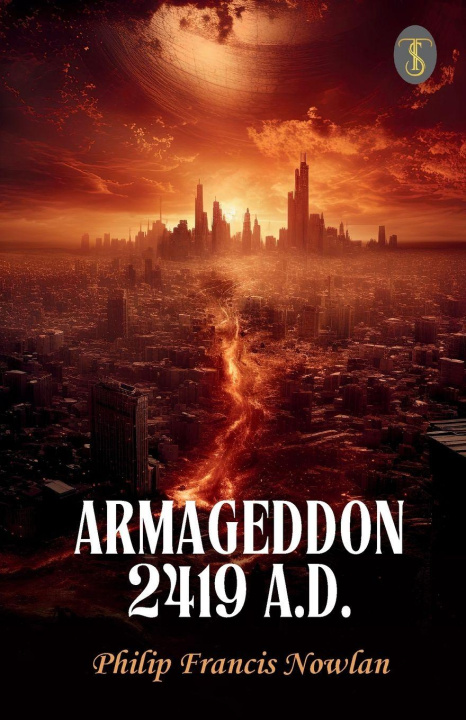Könyv Armageddon 2419 A.D. Philip Francis Nowlan