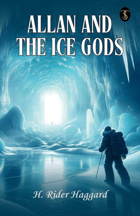 Kniha Allan And The Ice Gods H. Rider Haggard