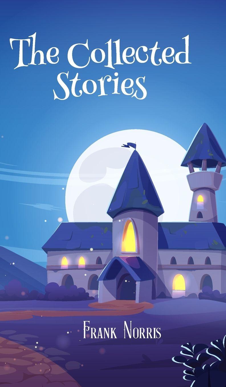 Kniha The Collected Stories Frank Norris