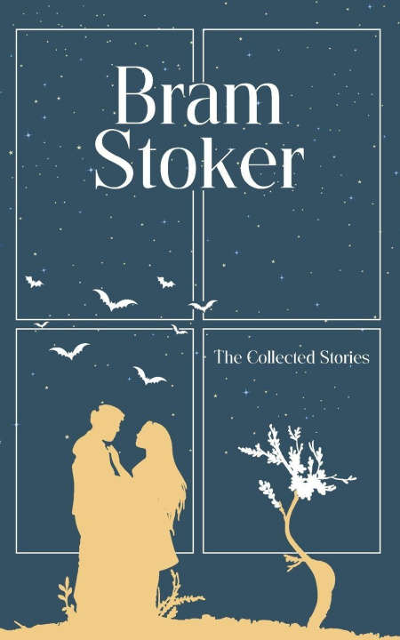 Kniha The Collected Stories Bram Stoker