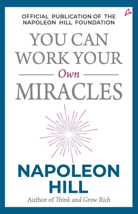 Kniha YOU CAN WORK YOUR OWN MIRACLES Napoleon Hill