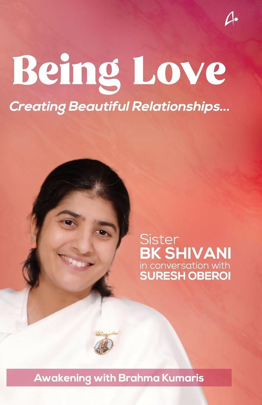 Knjiga BEING LOVE SISTER SHIVANI with SURESH OBEROI