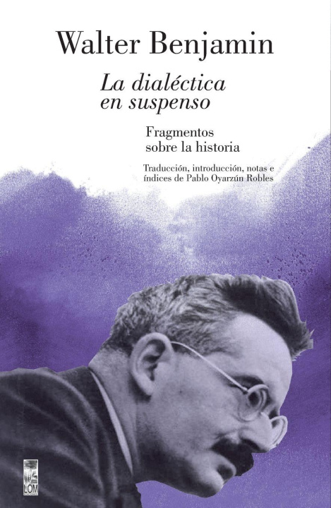 Knjiga La dialéctica en suspenso Walter Benjamin