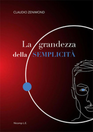 Boek grandezza della semplicità Claudio Zenimond