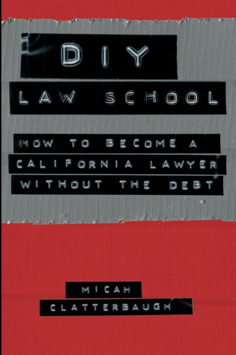 Kniha DIY Law School Micah Clatterbaugh