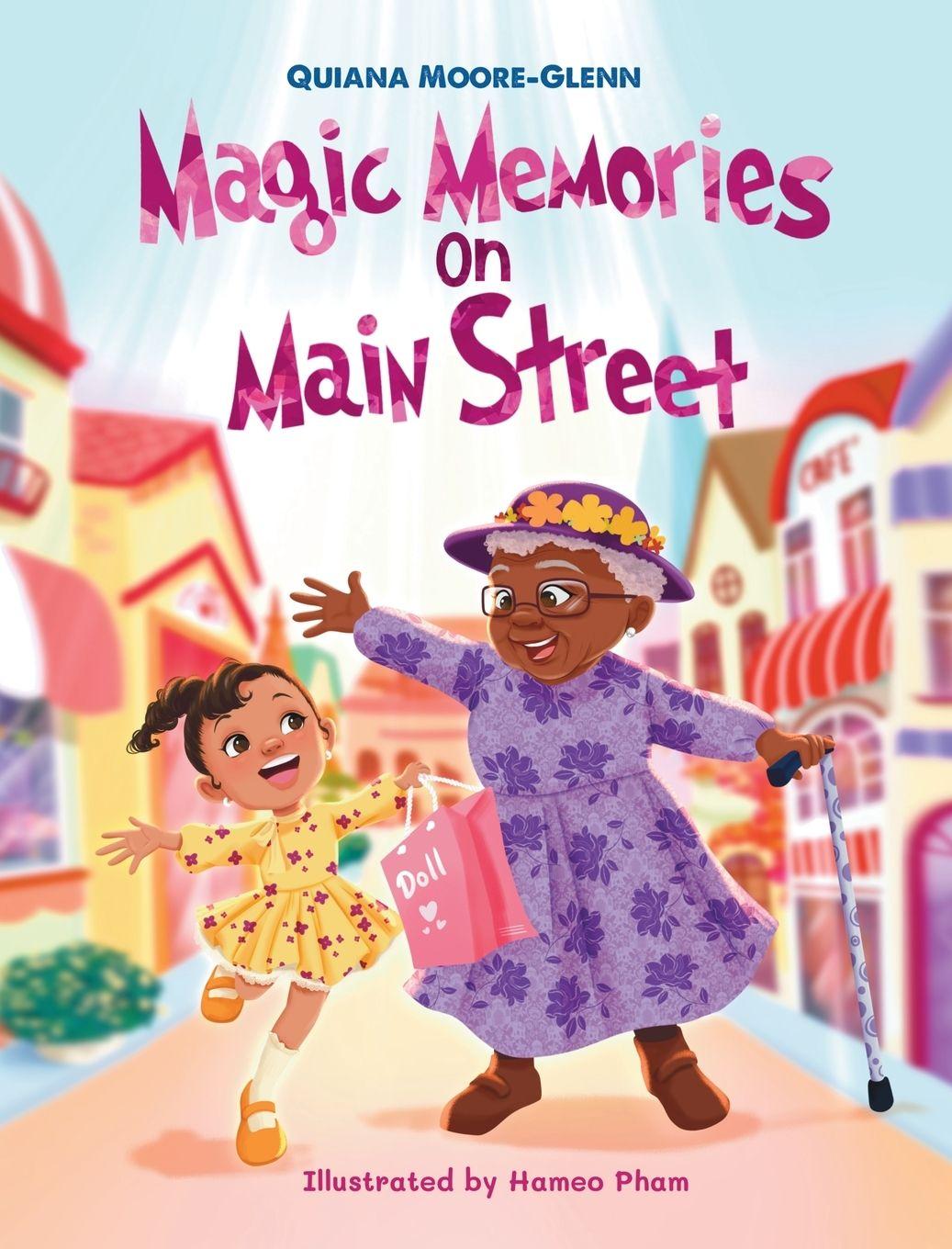 Kniha Magic Memories on Main St Quiana D D D Moore-Glenn