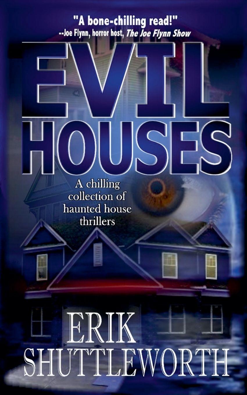 Kniha Evil Houses Erik Shuttleworth