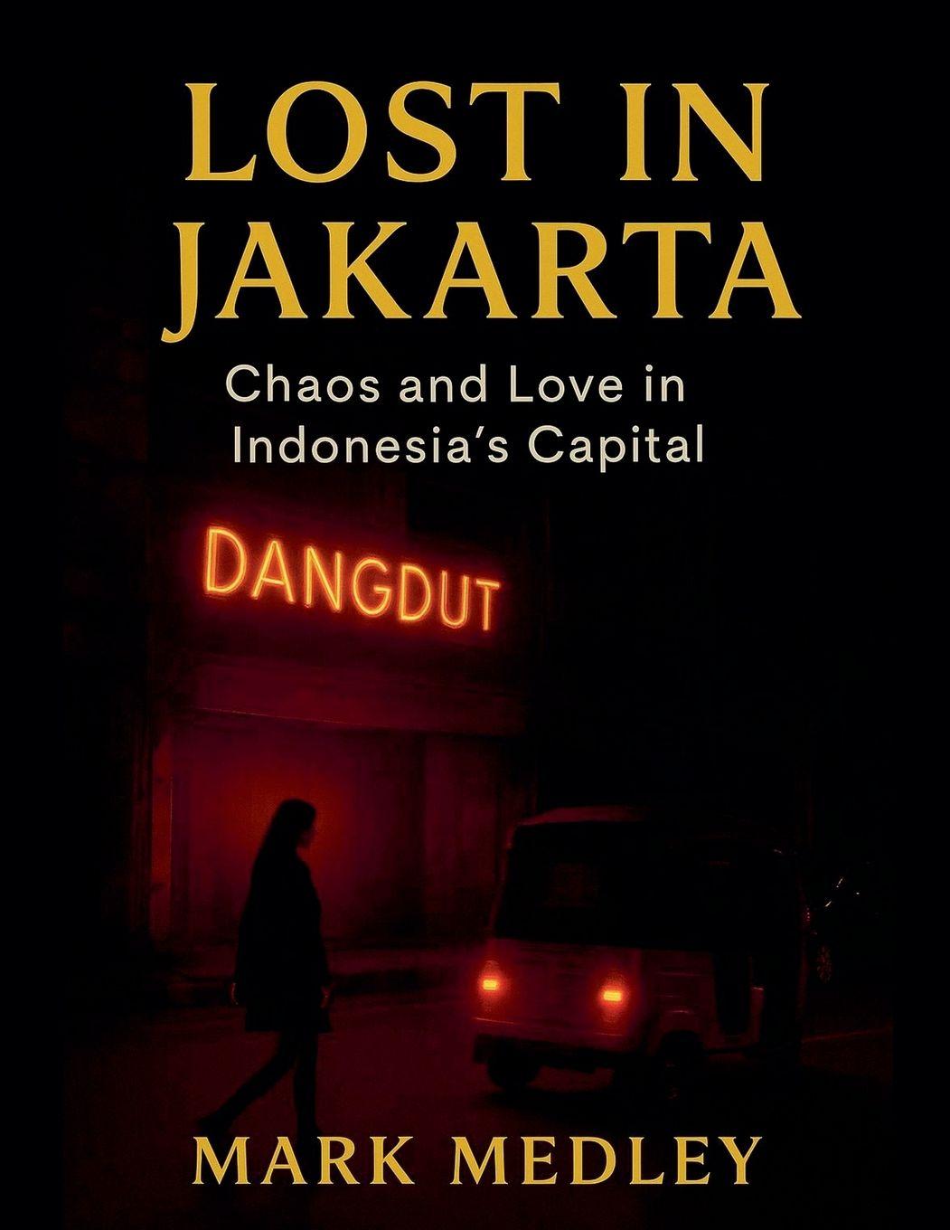 Boek Lost in Jakarta Mark Medley