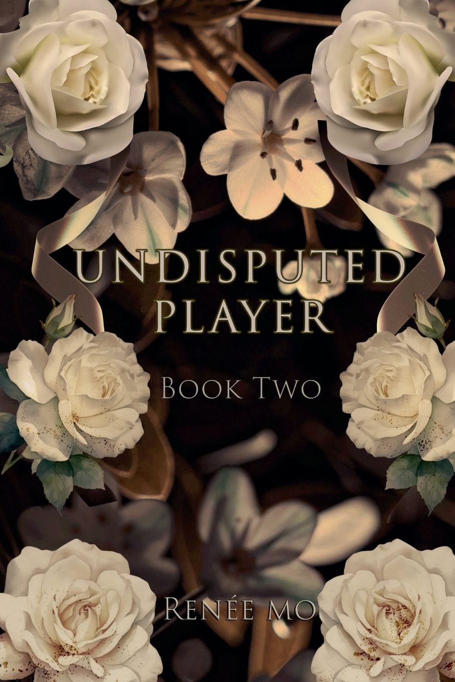 Kniha Undisputed Player Renée Mo