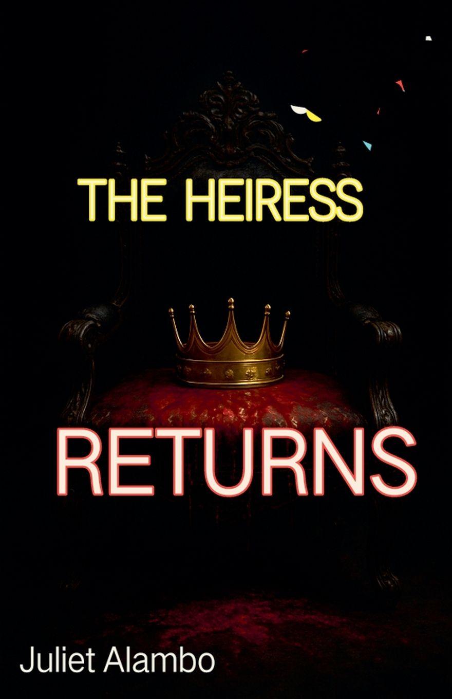 Knjiga The Heiress Returns Juliet Alambo