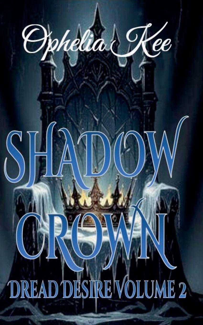 Kniha Shadow Crown Ophelia Kee