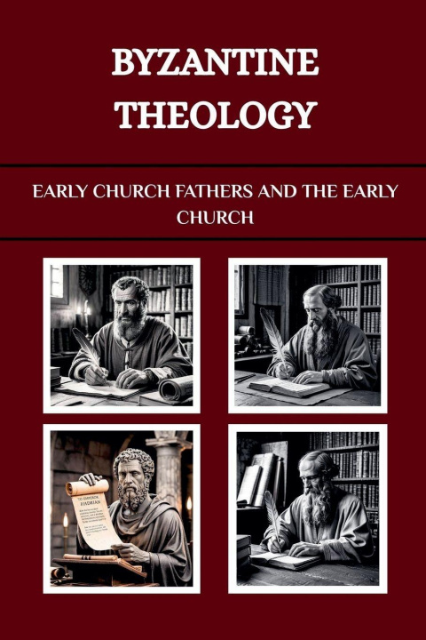 Kniha BYZANTINE THEOLOGY Lombard R. Connor OSA