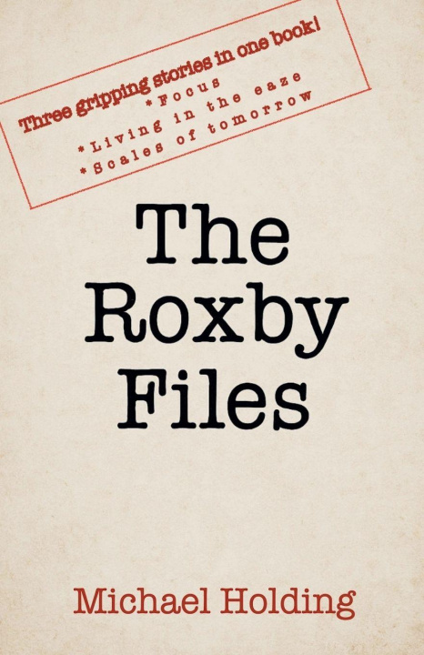 Knjiga The Roxby Files Michael Holding