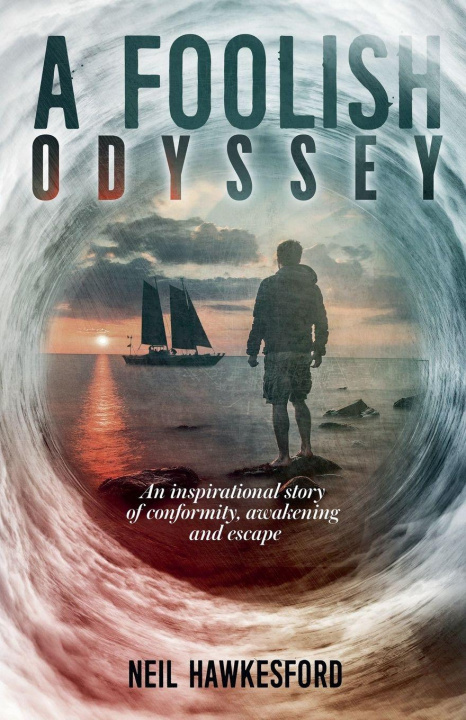 Kniha A Foolish Odyssey Neil Hawkesford