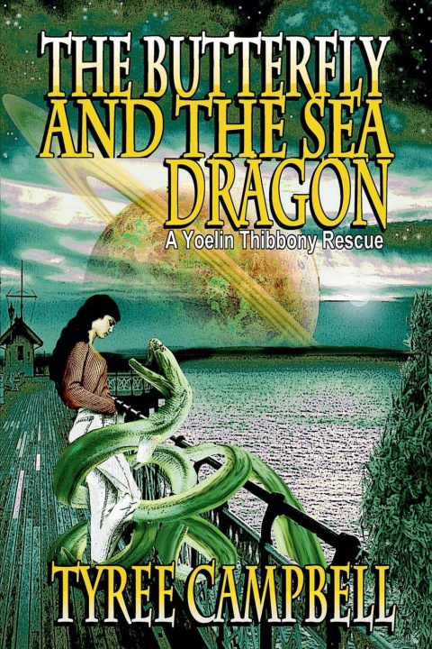 Kniha The Butterfly and the Sea Dragon Tyree Campbell