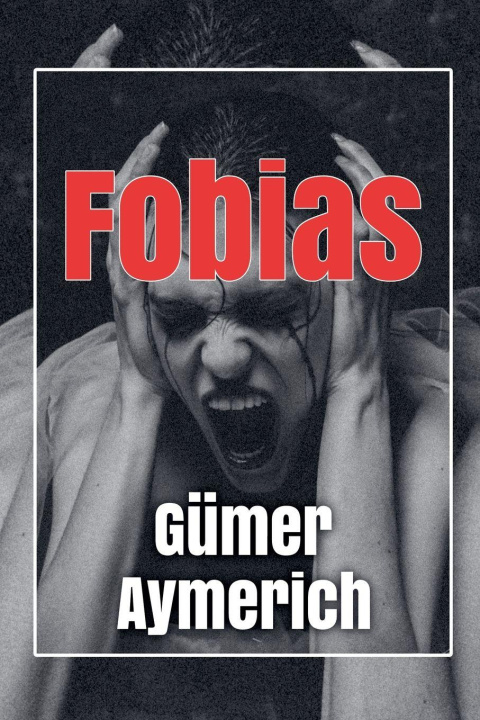 Kniha FOBIAS Gümer Aymerich