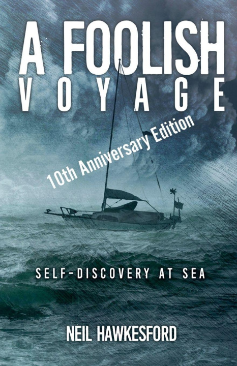 Knjiga A Foolish Voyage Neil Hawkesford