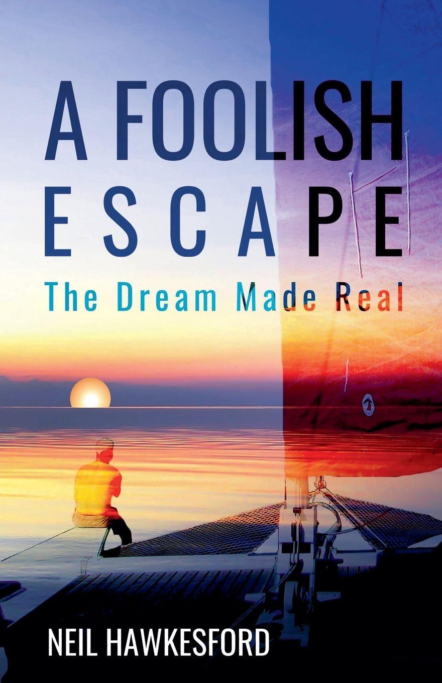 Kniha A Foolish Escape Neil Hawkesford