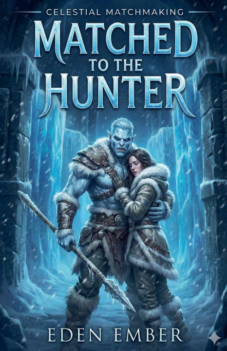 Knjiga Matched to the Hunter Eden Ember