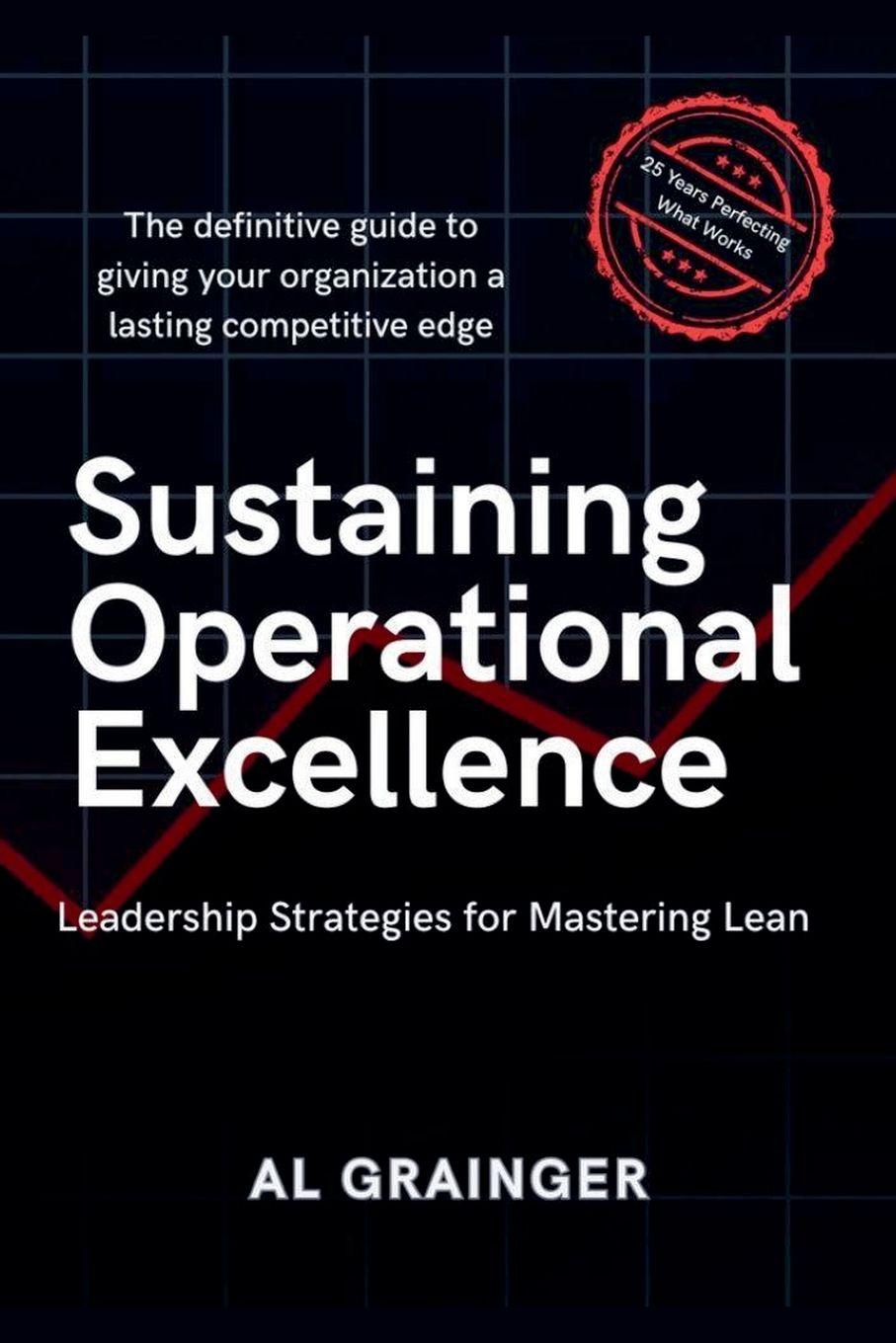 Kniha Sustaining Operational Excellence Al Grainger