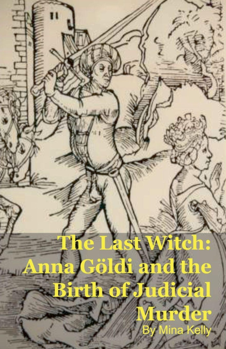 Kniha The Last Witch Mina Kelly