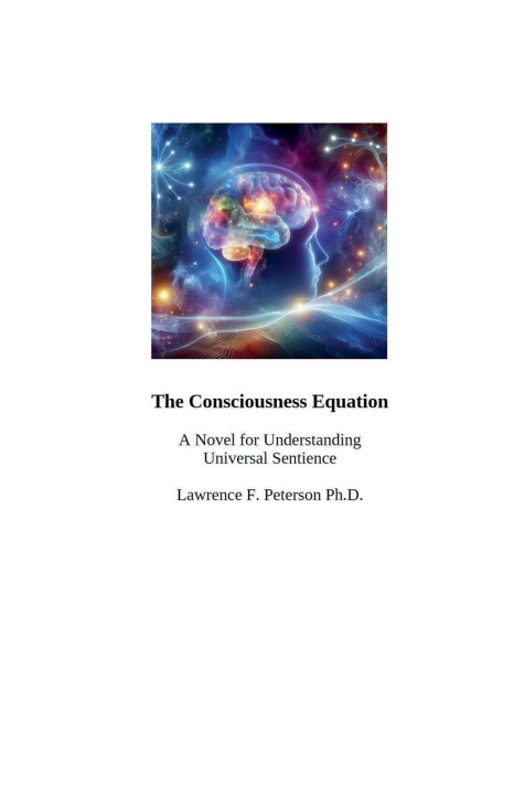 Kniha The Consciousness Equation Lawrence F. Ph.D. Peterson
