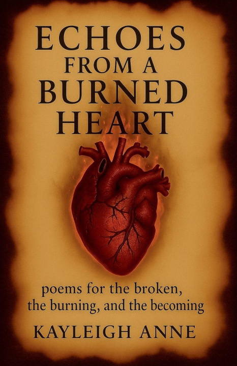 Kniha Echoes From A Burned Heart Kayleigh Anne