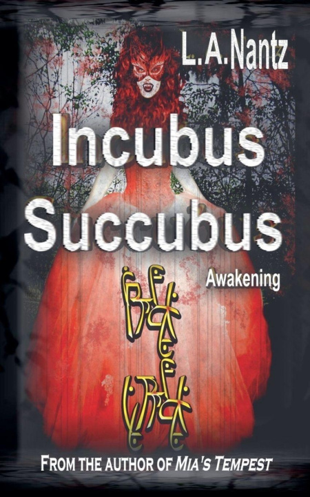 Kniha Incubus Succubus L.A. Nantz