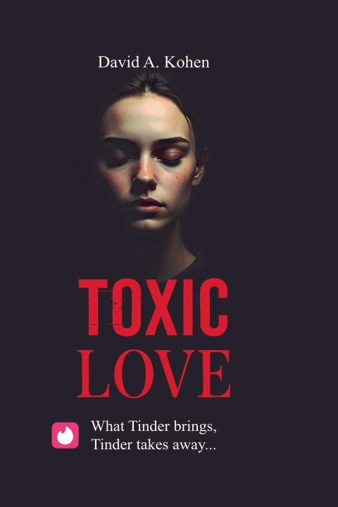Kniha Toxic Love David A. Kohen