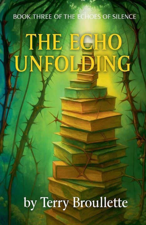 Kniha The Echo Unfolding Terry Broullette
