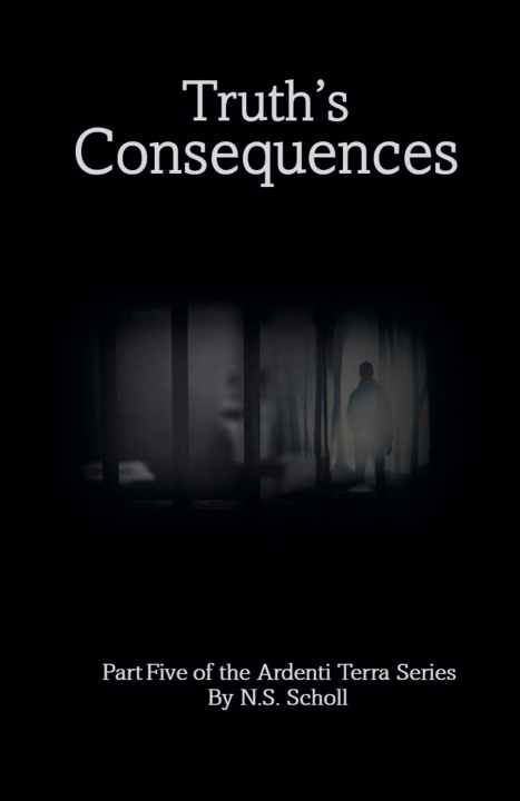 Könyv Truth's Consequences NS Scholl